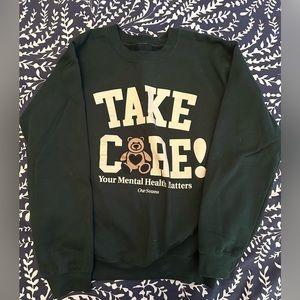 Our Seans Take Care Crewneck